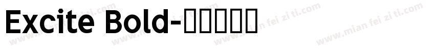 Excite Bold字体转换